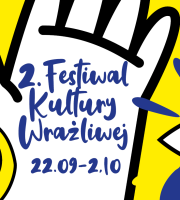 Rusza 2. Festiwal Kultury Wrażliwej